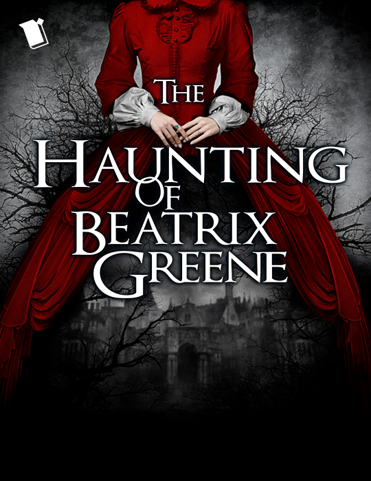 The Haunting of Beatrix Greene book cover