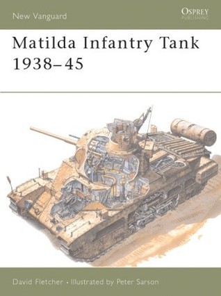 Matilda Infantry Tank 1938-45 book cover