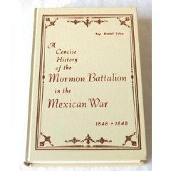 A Concise History of the Mormon Battalion in the Mexican War, 1846-1848 book cover