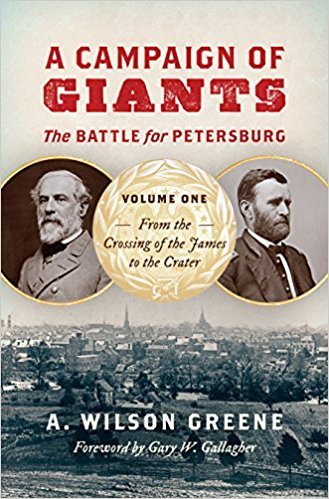 A Campaign of Giants--The Battle for Petersburg book cover