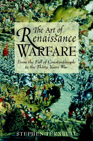 The Art of Renaissance Warfare book cover