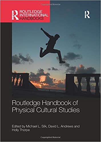 Routledge Handbook of Physical Cultural Studies book cover