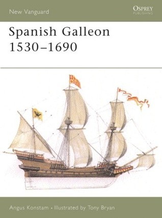 Spanish Galleon 1530-1690 book cover