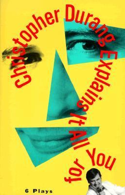 Christopher Durang Explains It All for You book cover