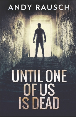 Until One Of Us Is Dead book cover