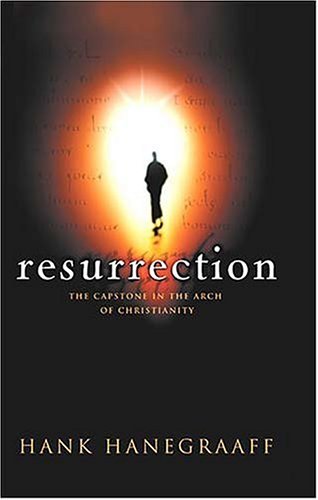 Resurrection The Capstone In The Arch Of Christianity book cover