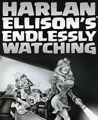 Harlan Ellison's Endlessly Watching book cover