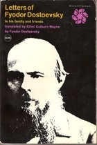 Letters of Fyodor Dostoevsky to his family and friends book cover
