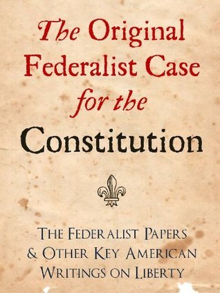 The Original Federalist Case for the Constitution book cover
