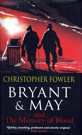 Bryant & May and the Memory of Blood book cover