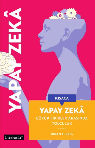 Kısaca Yapay Zekâ Büyük Fikirler Arasında Yolculuk book cover
