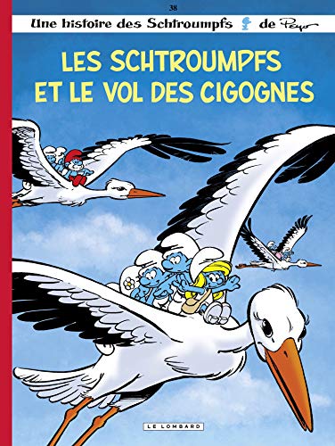 Les Schtroumpfs - Tome 38 - Les Schtroumpfs et le vol des cigognes book cover