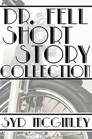 Dr. Fell Short Story Collection book cover