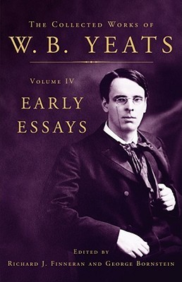 The Collected Works of W.B. Yeats Volume IV book cover
