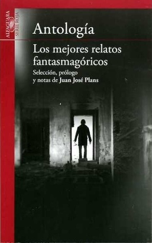 Los mejores relatos fantasmagóricos book cover