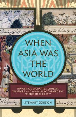 When Asia Was the World book cover