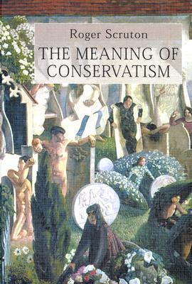 The Meaning of Conservatism book cover