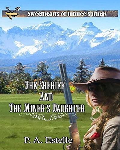 The Sheriff and the Miner's Daughter book cover