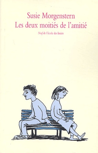 Les deux moitiés de l'amitié book cover