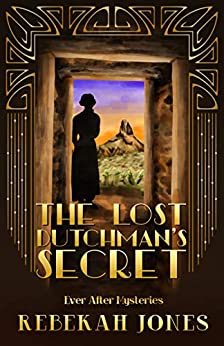 The Lost Dutchman's Secret book cover