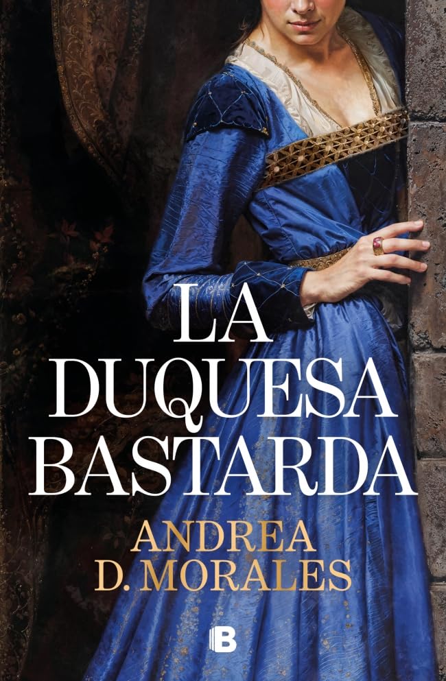 La duquesa bastarda / The Bastard Duchess book cover