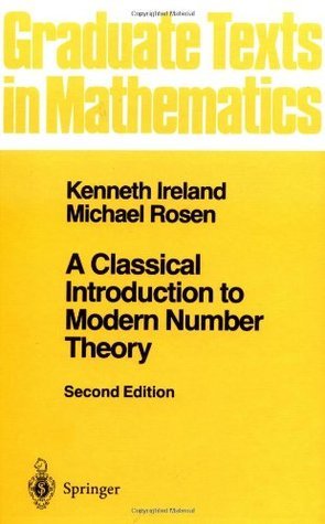 A Classical Introduction to Modern Number Theory book cover