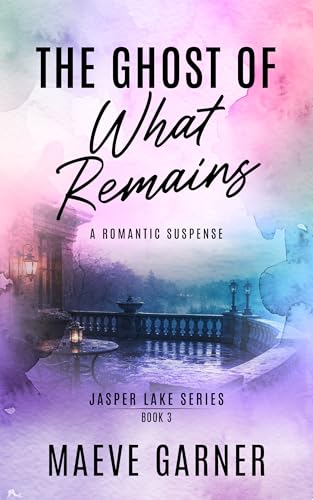 The Ghost of What Remains book cover