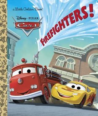 Firefighters! (Disney/Pixar Cars) book cover