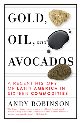 Gold, Oil and Avocados book cover
