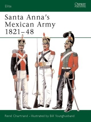 Santa Anna's Mexican Army 1821-48 book cover