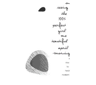 On Seeing the 100% Perfect Girl on One Beautiful April Morning book cover