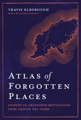 Atlas of Forgotten Places book cover