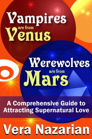 Vampires are from Venus, Werewolves are from Mars book cover