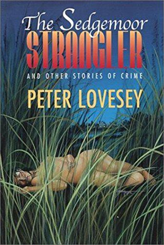 The Sedgemoor Strangler and Other Stories of Crime book cover