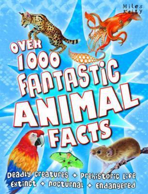 Over 1000 Fantastic Animal Facts book cover