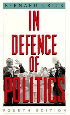 In Defence of Politics book cover