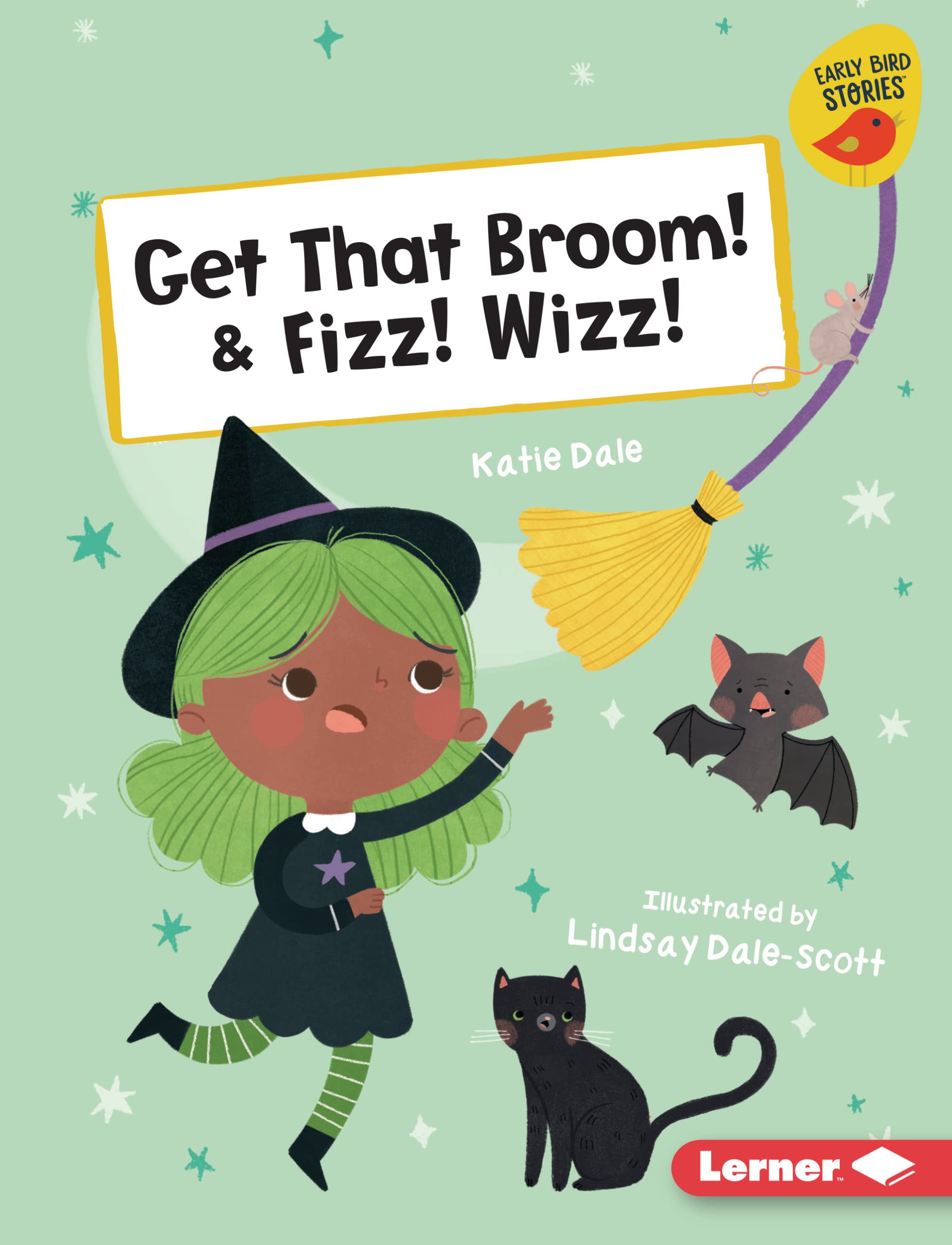 Get That Broom! & Fizz! Wizz! (Early Bird Readers ― Red book cover