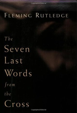 The Seven Last Words from the Cross book cover