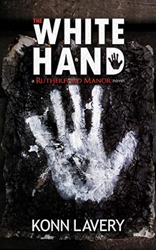 The White Hand, A Rutherford Manor Novel book cover