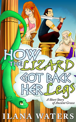 How the Lizard Got Back Her Legs book cover