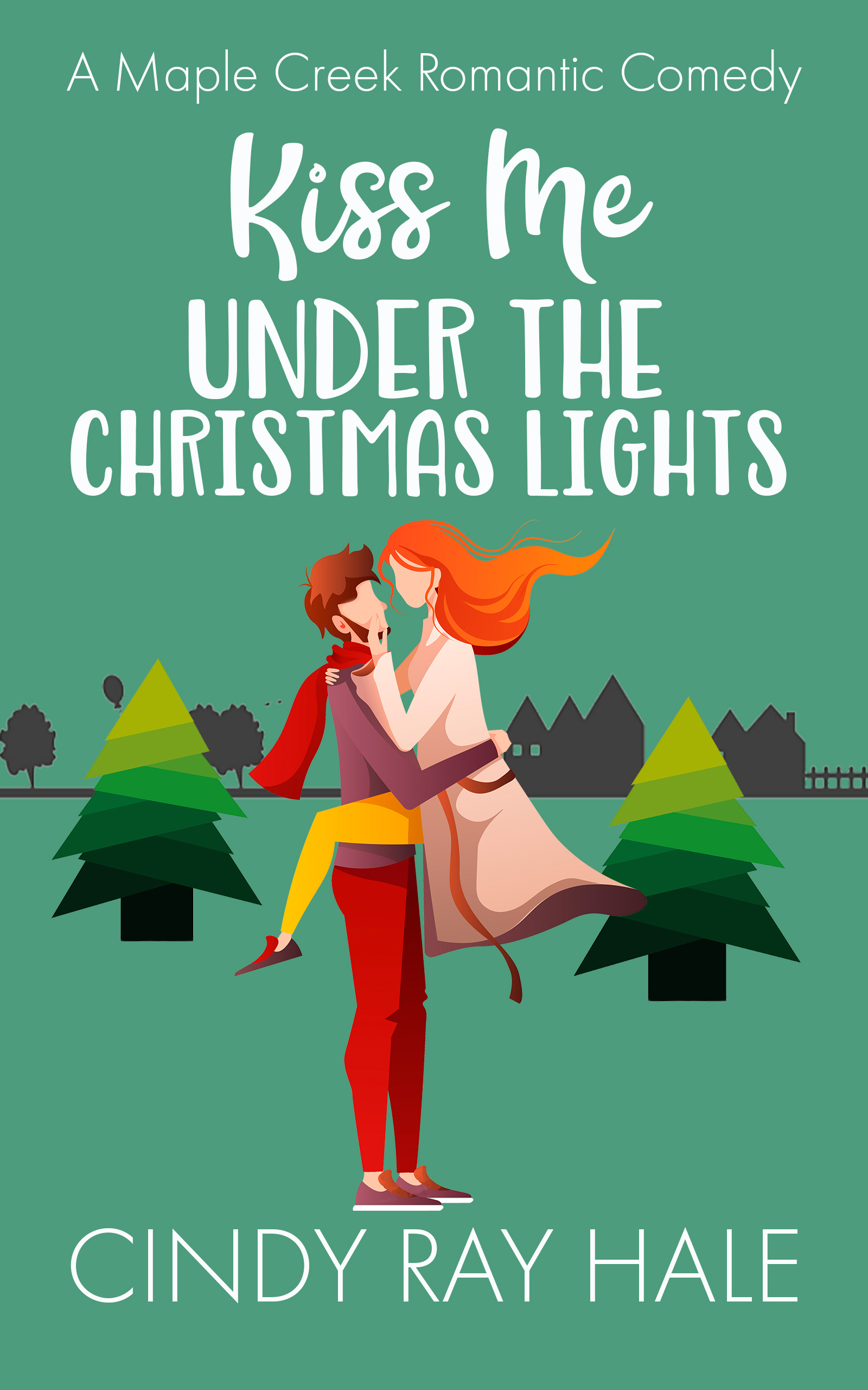 Kiss Me Under The Christmas Lights book cover