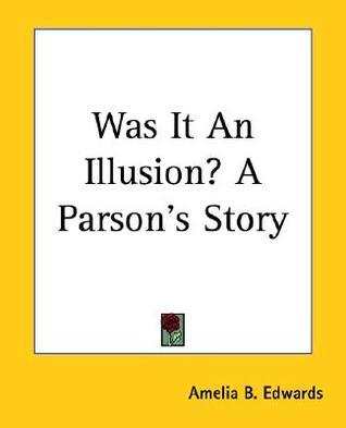 Was It an Illusion? A Parson's Story book cover