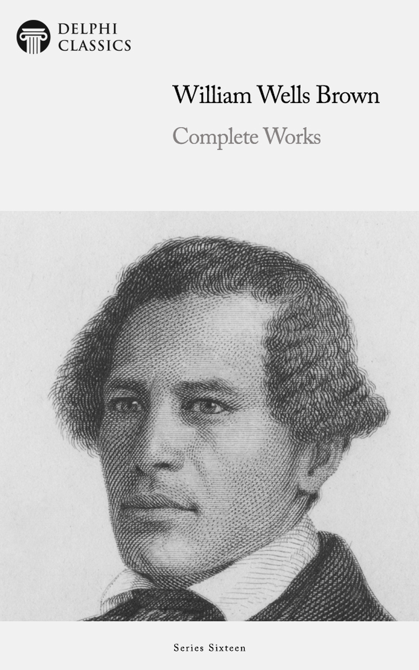 Complete Works of William Wells Brown book cover