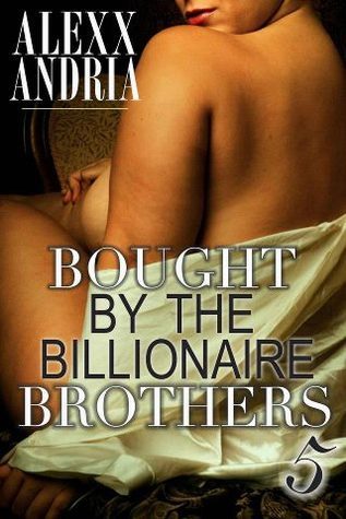 Bought By The Billionaire Brothers 5 book cover
