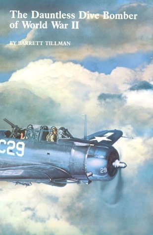 The Dauntless Dive Bomber of World War II book cover