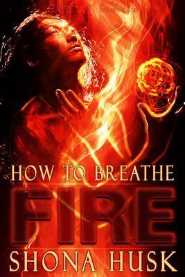 How To Breathe Fire book cover