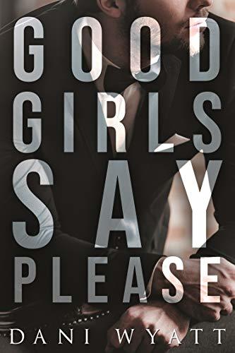 Good Girls Say Please book cover