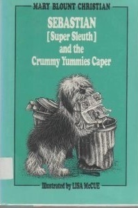 Sebastian (Super Sleuth) and the Crummy Yummies Caper book cover