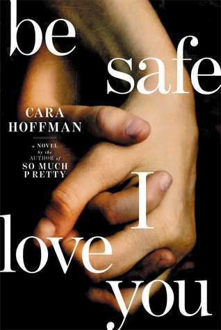 Be Safe I Love You book cover