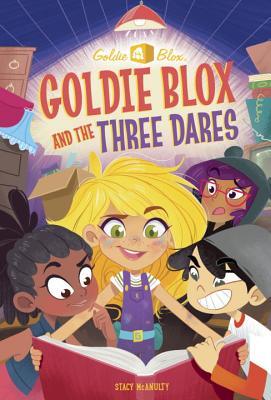 Goldie Blox and the Three Dares (GoldieBlox) (A Stepping Stone Book book cover